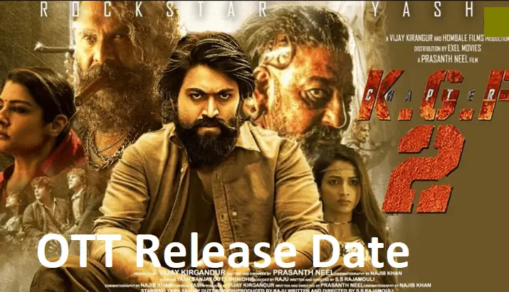 KGF Chapter 2 Movie: Movie and OTT release